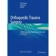 Orthopaedic Trauma Surgery: Volume 2: Lower Extremity Fractures and Dislocation