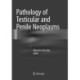 Pathology of Testicular and Penile Neoplasms