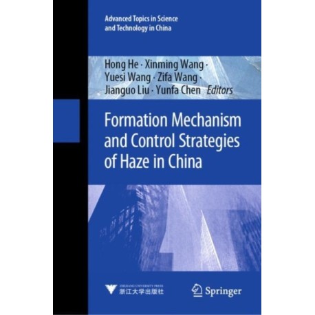 Formation Mechanism and Control Strategies of Haze in China