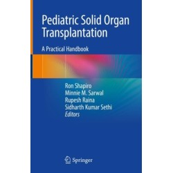 Pediatric Solid Organ Transplantation: A Practical Handbook