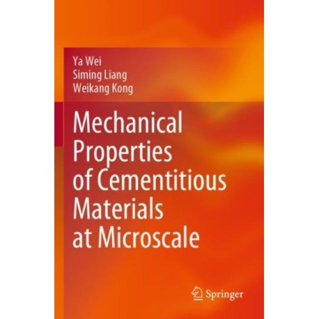 Mechanical Properties of Cementitious Materials at Microscale