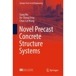Novel Precast Concrete Structure Systems