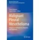 Malignant Pleural Mesothelioma: Advances in Pathogenesis, Diagnosis, and Treatments