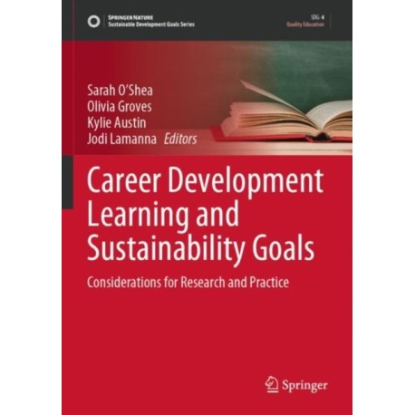 Career Development Learning and Sustainability Goals: Considerations for Research and Practice