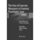 The Use of Coercive Measures in Forensic Psychiatric Care: Legal, Ethical and Practical Challenges