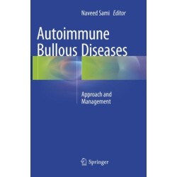 Autoimmune Bullous Diseases: Approach and Management