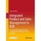 Integrated Product and Sales Management in B2B: Developing, Managing and Selling Technology Based Industrial Products Profitably