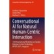 Conversational AI for Natural Human-Centric Interaction: 12th International Workshop on Spoken Dialogue System Technology, IWSDS 2021, Singapore