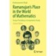 Ramanujan's Place in the World of Mathematics: Essays Providing a Comparative Study
