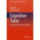 Cognitive Tutor: Custom-Tailored Pedagogical Approach
