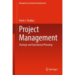 Project Management: Strategic and Operational Planning
