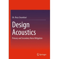 Design Acoustics: Primary and Secondary Noise Mitigation