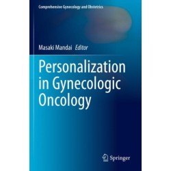 Personalization in Gynecologic Oncology