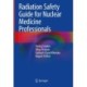 Radiation Safety Guide for Nuclear Medicine Professionals