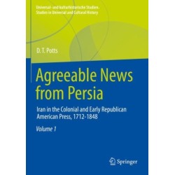 Agreeable News from Persia: Iran in the Colonial and Early Republican American Press, 1712-1848