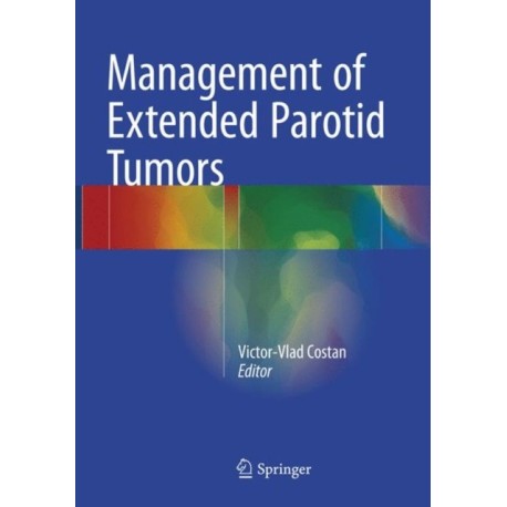 Management of Extended Parotid Tumors