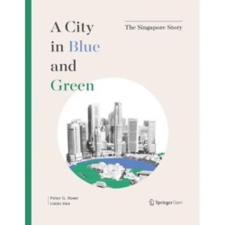 A City in Blue and Green: The Singapore Story