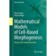 Mathematical Models of Cell-Based Morphogenesis: Passive and Active Remodeling
