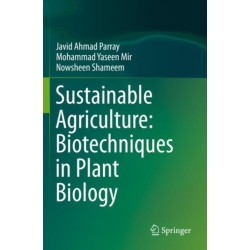 Sustainable Agriculture: Biotechniques in Plant Biology
