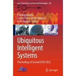 Ubiquitous Intelligent Systems: Proceedings of Second ICUIS 2022