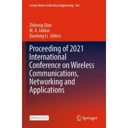 Proceeding of 2021 International Conference on Wireless Communications, Networking and Applications