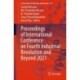 Proceedings of International Conference on Fourth Industrial Revolution and Beyond 2021