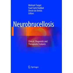 Neurobrucellosis: Clinical, Diagnostic and Therapeutic Features