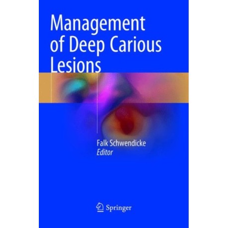 Management of Deep Carious Lesions