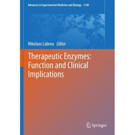 Therapeutic Enzymes: Function and Clinical Implications