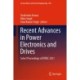 Recent Advances in Power Electronics and Drives: Select Proceedings of EPREC 2021