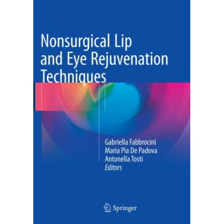 Nonsurgical Lip and Eye Rejuvenation Techniques