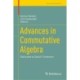 Advances in Commutative Algebra: Dedicated to David F. Anderson