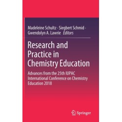 Research and Practice in Chemistry Education: Advances from the 25th IUPAC International Conference on Chemistry Education 2018
