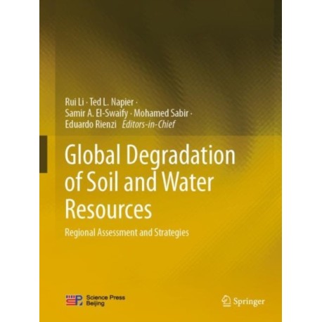 Global Degradation of Soil and Water Resources: Regional Assessment and Strategies