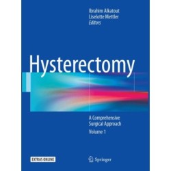 Hysterectomy: A Comprehensive Surgical Approach