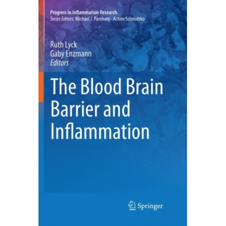 The Blood Brain Barrier and Inflammation