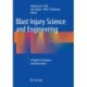Blast Injury Science and Engineering: A Guide for Clinicians and Researchers
