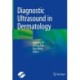 Diagnostic Ultrasound in Dermatology
