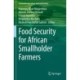 Food Security for African Smallholder Farmers