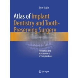 Atlas of Implant Dentistry and Tooth-Preserving Surgery: Prevention and Management of Complications