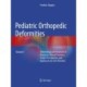 Pediatric Orthopedic Deformities, Volume 1: Pathobiology and Treatment of Dysplasias, Physeal Fractures, Length Discrepancies, and Epiphyseal and Joint Disorders