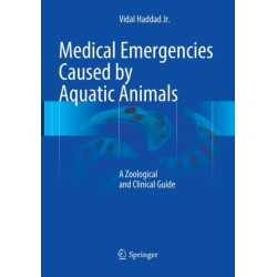 Medical Emergencies Caused by Aquatic Animals: A Zoological and Clinical Guide