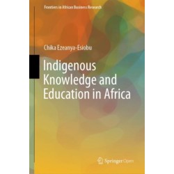 Indigenous Knowledge and Education in Africa