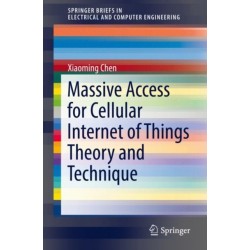 Massive Access for Cellular Internet of Things Theory and Technique