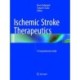 Ischemic Stroke Therapeutics: A Comprehensive Guide