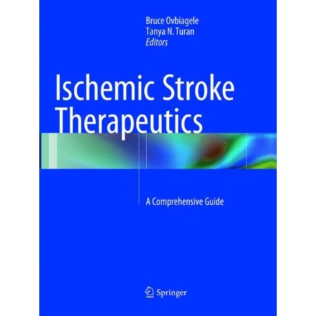 Ischemic Stroke Therapeutics: A Comprehensive Guide