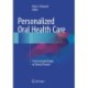 Personalized Oral Health Care: From Concept Design to Clinical Practice