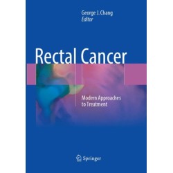 Rectal Cancer: Modern Approaches to Treatment