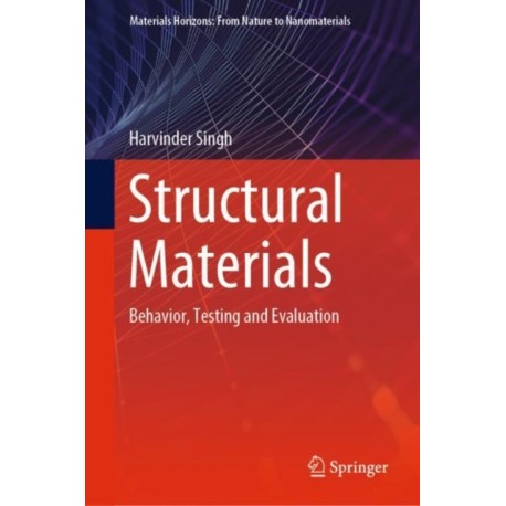Structural Materials: Behavior, Testing and Evaluation
