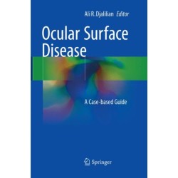 Ocular Surface Disease: A Case-Based Guide